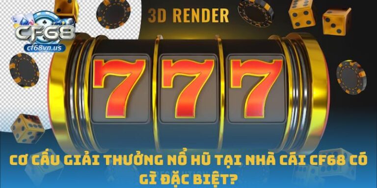 Cơ cấu giải thưởng nổ hũ