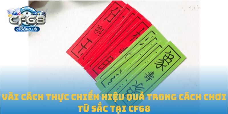 Vài cách thực chiến hiệu quả trong cách chơi tứ sắc tại CF68
